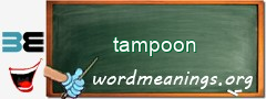 WordMeaning blackboard for tampoon